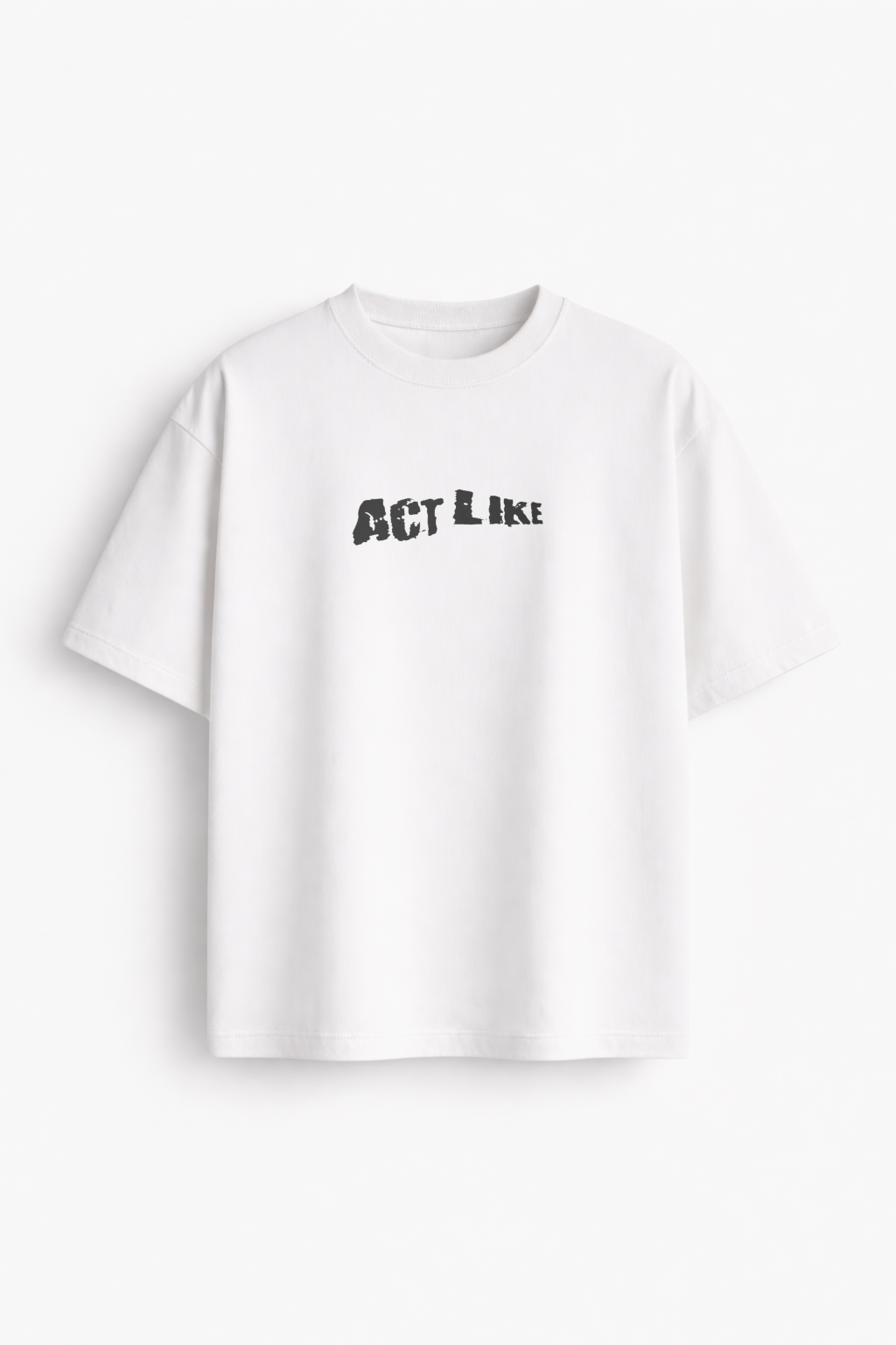 Vizaryx Women’s Oversized Graphic ACT LIKE Streetwear Tee